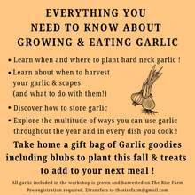 Load image into Gallery viewer, Everything GARLIC Workshop